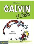 Calvin & Hobbes - tome 1 : Adieu, monde cruel ! [petit format]