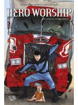 Hero Worship - tome 1 : Le culte des super-héros