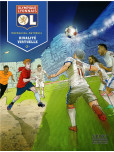 Olympique Lyonnais - tome 2 : Rivalité virtuelle