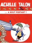Achille Talon - tome 35 : Achille Talon ... à bout portant !
