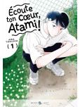 Écoute ton coeur, Atami ! - tome 1
