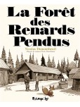 La Foret des Renards Pendus