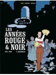 Années rouge & noir - tome 3 : Bacchelli