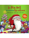 le Pere Noel Qui N'aimait Pas les Cadeaux