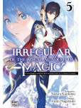 The Irregular of the Royal Academy of Magic - tome 5