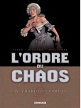 L'Ordre du chaos - tome 4 : Charlotte Corday