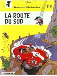 Benoît Brisefer - tome 10 : La route du sud