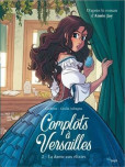 Complots à Versailles - tome 2