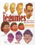 Ces légumes qui nous gouvernent