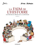 La Faim de l'histoire - tome 1
