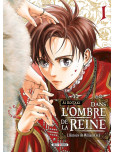 Dans l'ombre de la reine - tome 1