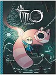 Timo l'aventurier - tome 1