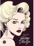 Goodbye Marilyn : Biographie