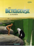 Bételgeuse - tome 1 : La planète