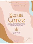 Beauté Corée : Les secrets et conseils ancestraux
