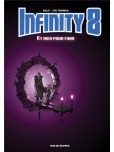 Infinity 8 - tome 7 : Et rien pour finir