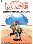 Bob Morane - tome 15 : Une rose pour l'ombre jaune [Le Lombard]