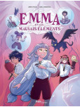 Emma et les mauvais éléments - tome 2
