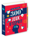 300 Jeux d'esprit