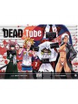 Dead Tube - tome 7
