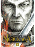 L'Homme qui tua Nobunaga - tome 1