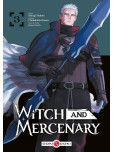 Witch and Mercenary - tome 3