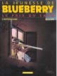 Blueberry - La jeunesse - tome 9 : Le prix du sang