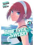 Blue Eyes Sword - tome 8