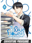 The Blue Flowers and The Ceramic Forest - tome 8