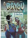 Bayou Bastardise - tome 2