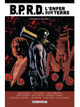 BPRD - L'Enfer sur terre - Intégrale - tome 4