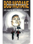 Bob Morane - Les nuits de l´Ombre jaune