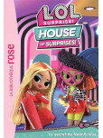 L.O.L. Surprise ! House of Surprises - tome 3