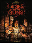 Ladies with guns - tome 3