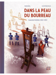 Dans la peau du bourreau : Anatole Deibler (1863-1939)