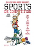 Ce qu'il faut savoir avant de pratiquer... - tome 1 : Sports de compétition