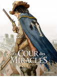 La Cour des miracles - tome 3 : Le Crépuscule des miracles