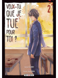 Veux-tu que je tue pour toi ? - tome 2