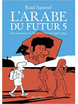 L'Arabe du futur - tome 5 : 1992-1994