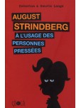 August Strindberg à l'usage des personnes pressées