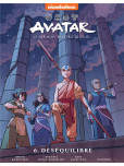 Avatar, le dernier maître de l'air - tome 6 : Le déséquilibre
