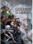 Guerres d'Arran - tome 1 : Extinction