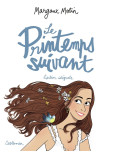 Printemps suivant (Le): Intégrale