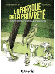 Fabrique de la pauvreté (La)