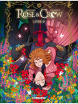Rose and Crow - tome 6