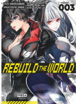 Rebuild the world - tome 3