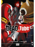 Dead Tube - tome 13