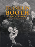 Franklin Booth - Silent Symphony