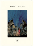 Blanc Casque - tome 4 : Blanc Casque