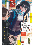 The Dangers in my heart - tome 3